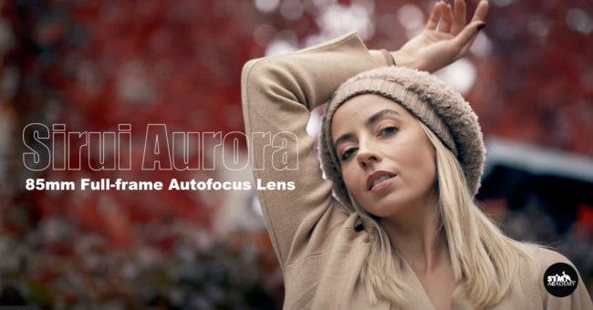 unnamed (7) SIRUI Aurora 85mm F1.4 FF เลนส์ Portrait ฟูลเฟรมที่เบากว่าใคร! ถ่าย Portrait สวย แม้แสงน้อย