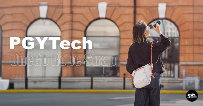 กระเป๋าใบเดียว แมตช์ได้ 4 ลุค! PGYTECH OneGo Rope Strap เปลี่ยนลุคจำเจ ให้กลายเป็น Street Icon